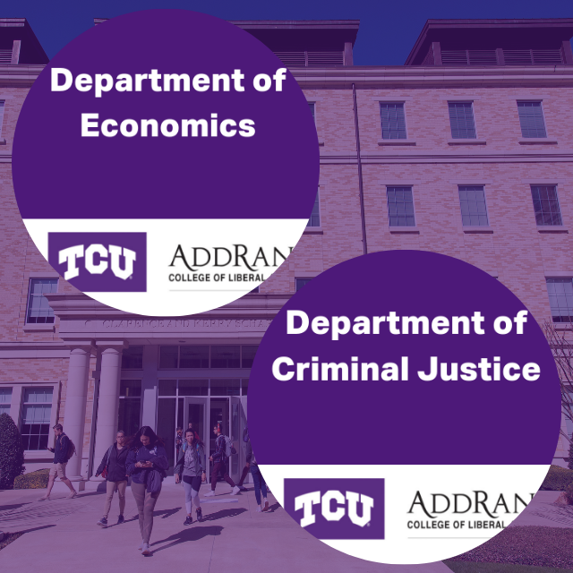 Departments of Criminal Justice and Economics