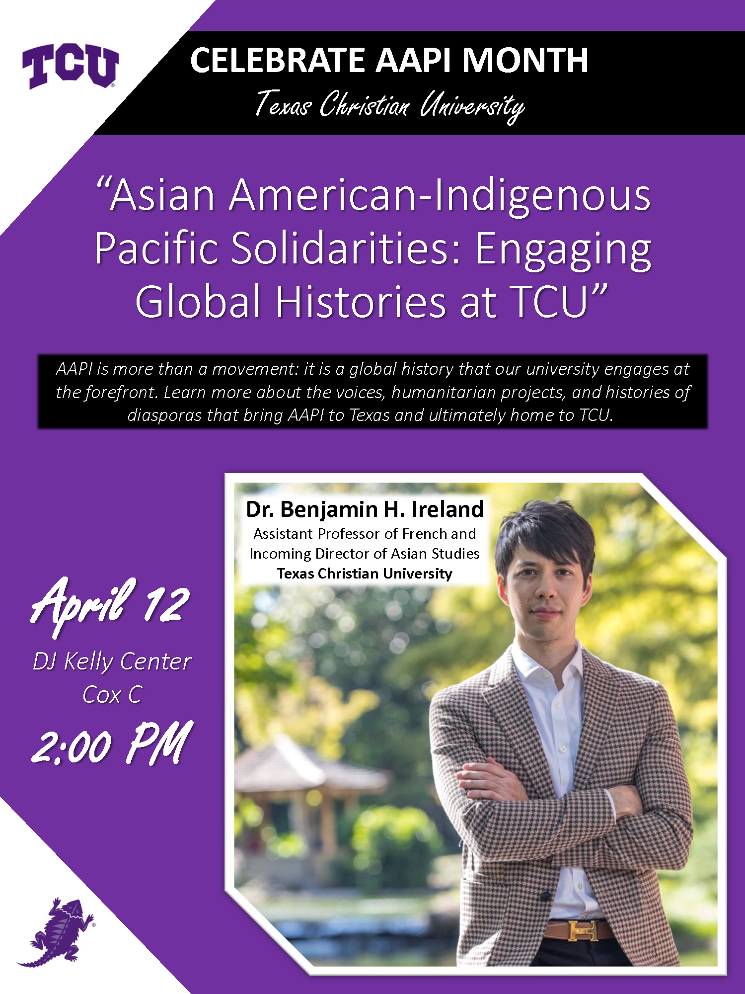 Benjamin Ireland, Ph.D., will lecture on "Asian American-Indigenous Pacific Solidarities: Engaging Global Histories at TCU" on April 12