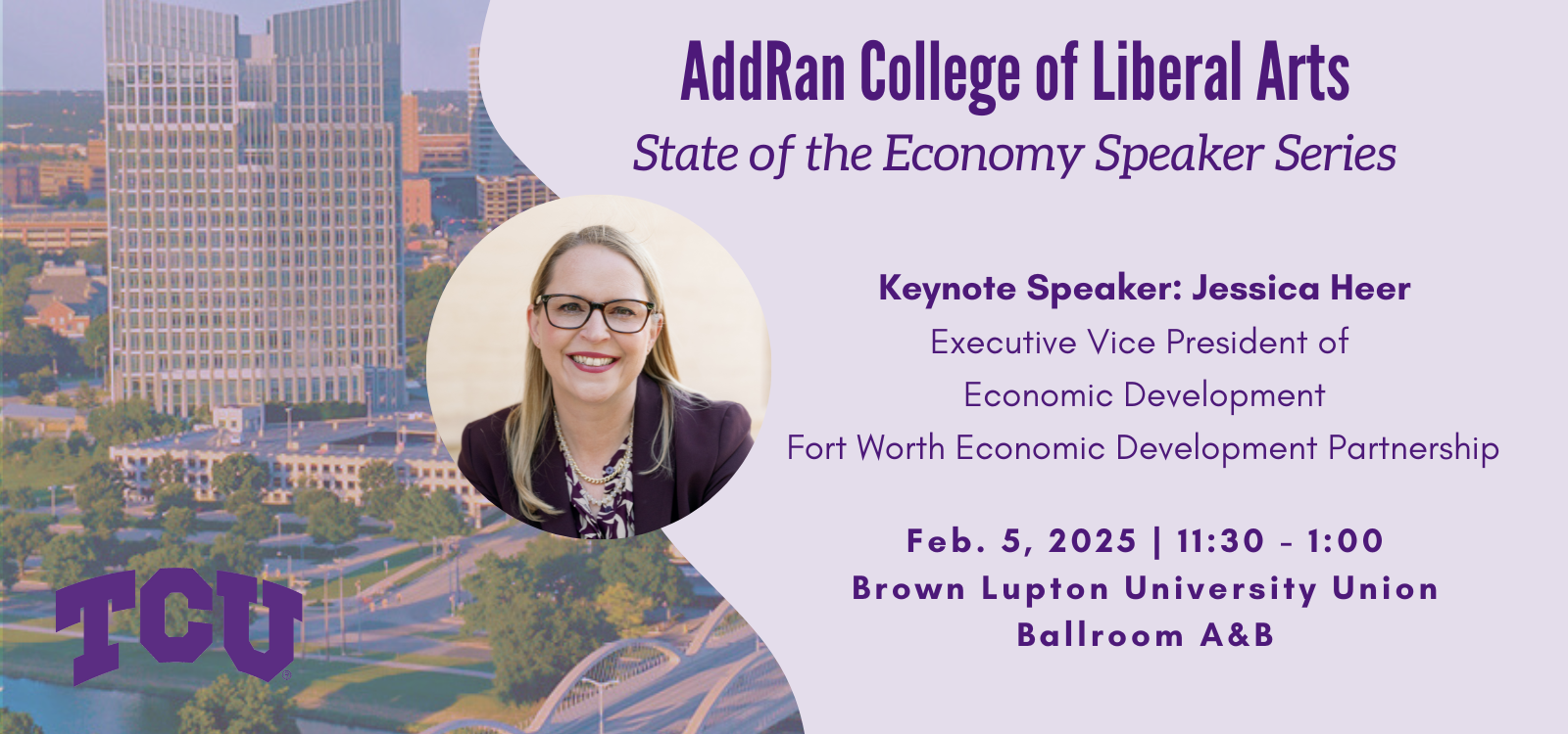 AddRan State of the Economy Speaker Series with photo of speaker Jessica Heer. Feb. 5, 2025 from 11:30 a.m to 1 p.m. in the Brown Lupton University Union Ballroom