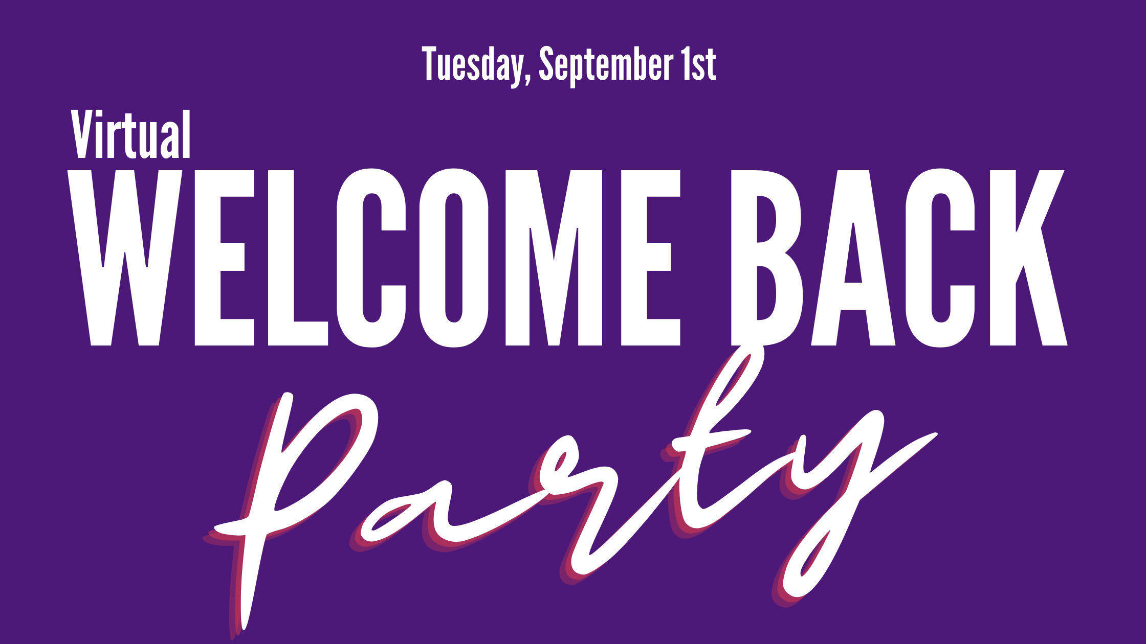 A flyer for the welcome back party