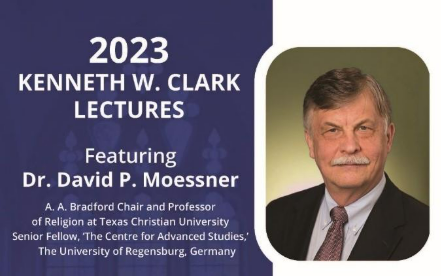 Davied Moessner 2023 Kenneth W. Clark Lectures Dr. David Moessner 2023 Kenneth W. Clark Lectures